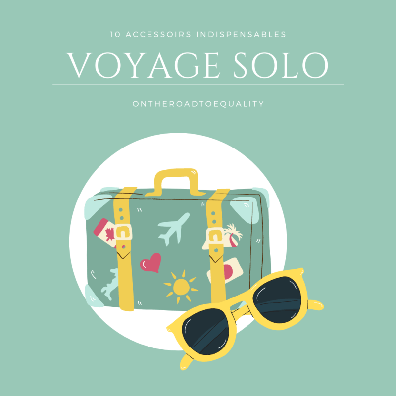 Mes 10 accessoires indispensables en voyage&nbsp;seul
