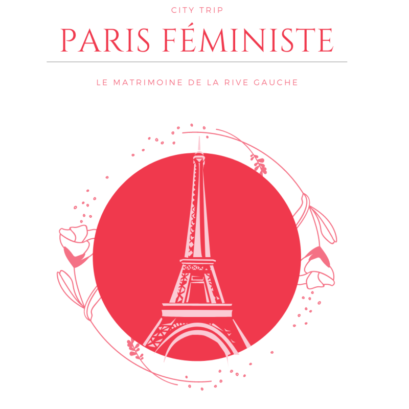 Paris féministe: le matrimoine de la rive&nbsp;gauche