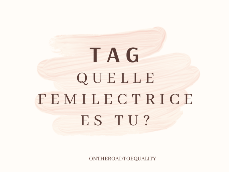 TAG Féminisme 2022&nbsp;: Quelle fémilectrice&nbsp;es-tu&nbsp;?
